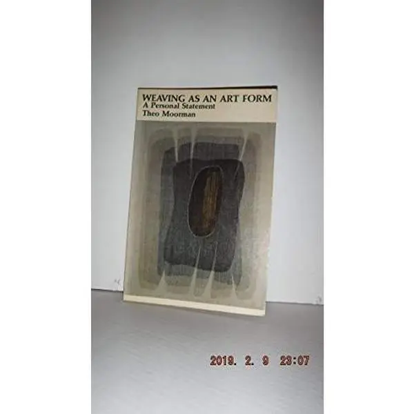 USED Book - Weaving as an Art Form: A Personal Statement by Theo Moorman (Paperback) - english