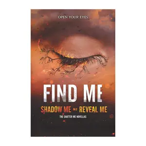 Valentine Day Gift   & Birthday Gift Find Me (Shatter Me Novella)