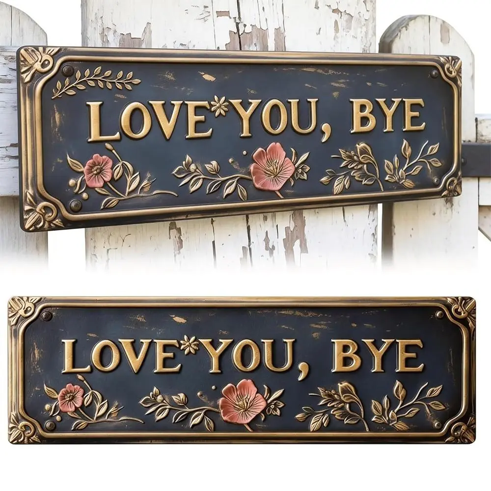 Rustic Wall Sign, Hangable Metal Art, Love You Bye Wall Decor Sign, Ideal for Farmhouse, Bar, Living Room, Bedroom, Door, Entryway, Hallway, Valentine’s Day, Home Decoration