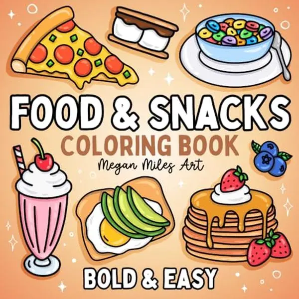 Food & Snacks Adult Coloring Book - Thick Bold Lines, Easy Designs for Relaxation, Creativity, 8.5x8.5in, All Ages, Includes Popcorn, Tacos, Burgers, Fruits, Veggies, Nachos, Pizza (Bold & Easy Series)