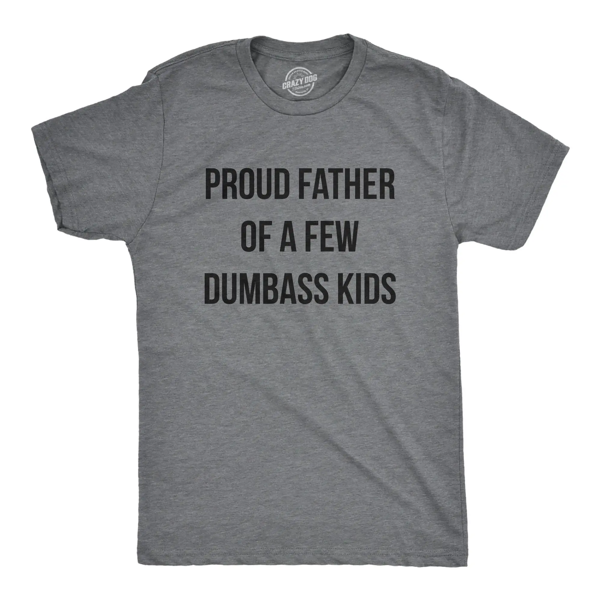 Mens Proud Father Of A Few Dumbass Kids T Shirt Funny Parenting Fathers Day Tee Mens Funny T Shirts Cool Vintage Fashion T-Shirt Gift Classic Menswear Dad Joke Apparel for Men Novelty Tees for Guys Dark Grey Mens Proud Father Of A Few Dumbass Kids T Shirt Funny Parenting Fathers Day Tee Mens Funny T Shirts Cool Vintage Fashion T-Shirt Gift Classic Menswear Dad Joke Apparel for Men Novelty Tees for Guys Dark Grey
