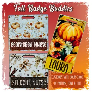 Fall Badge Buddies - Custom Badge Backers - Personalized ID Badge Holders - Handmade Gifts for Nurses, Teachers & Office Workers