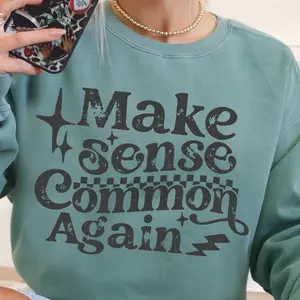 Make Sense Common Again Distressed Lettering Sweatshirt