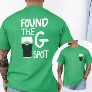 Found The G Spot T-Shirt/Sweatshirt/Hoodie, Funny St Patrick’s Day Drinking Shirt, Irish Beer Pun Tee, Pub Party Outfit Gift For Men And Women