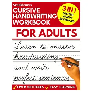 Cursive Handwriting Workbook for Adults: Learn Cursive Writing for Adults (Adult Cursive Handwriting Workbook)