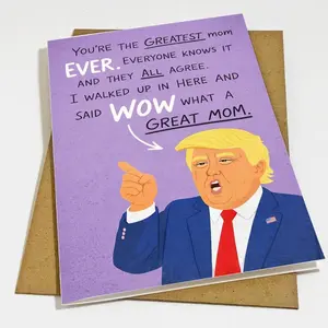 Mother's Day Card - Trump Parody Design, Greatest Mom Ever Greeting Card, 5x7 Size, Self-Seal Envelope, Includes Kraft Brown Envelope, Free Standard Shipping (Office Stationery Supplies)