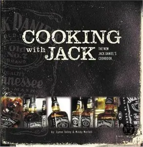 USED-Cooking with Jack: The New Jack Daniel's Cookbook by Lynne Tolley (Paperback)