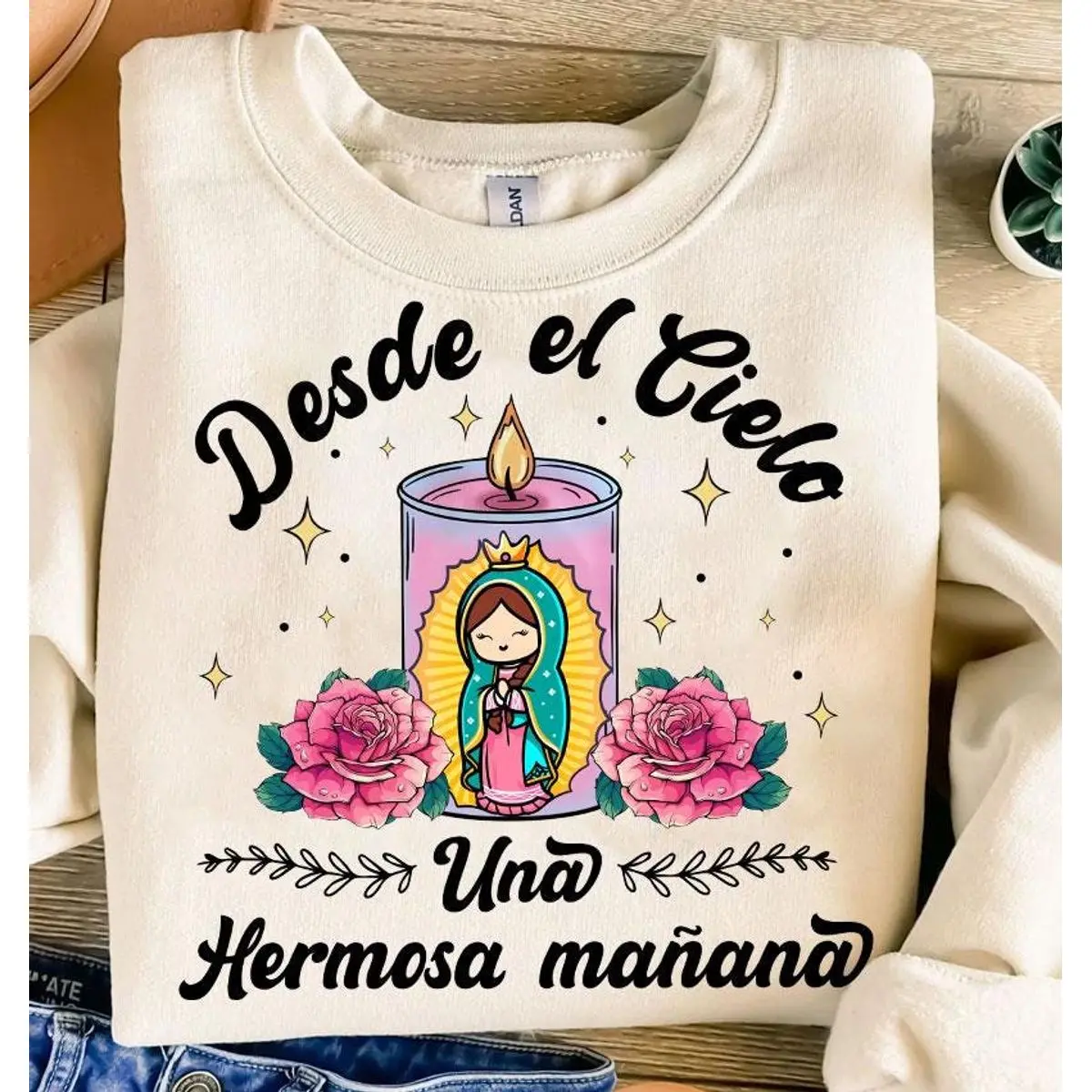 Our Lady Of Guadalupe Tshirt Sweatshirt, Virgin Mary Shirt, Nuestra SeÑOra De Guadalupe, Desde El Cielo Una Hermosa Manana, Unisex Sweater Pullover Tee