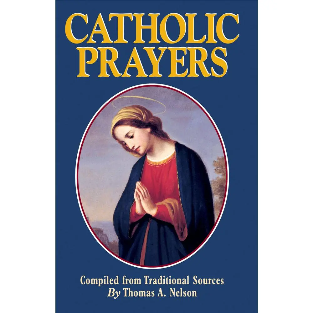USED Book - Catholic Prayers by Nelson, Thomas a. (Paperback) - english