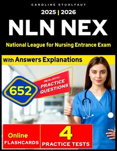 NLN NEX Study Guide 2025-2026: 4 Full-Length Practice Tests & 652 Questions - Complete Exam Prep for National League for Nursing Entrance Exam