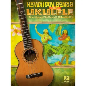 Hawaiian Songs for Ukulele | 32 Easy Strum, String or Pick Hawaiian Hits | Ukulele Songbook, Sheet Music with Lyrics and Chords | Classic Tropical Songs for Adults and Kids Paperback – December 1, 2010