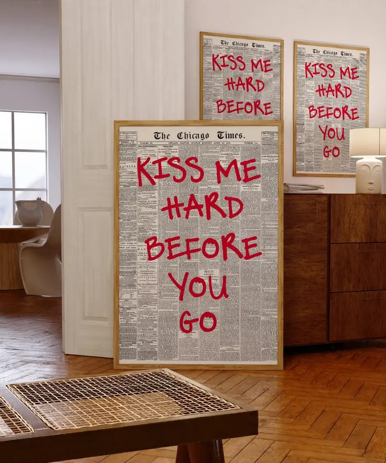Kiss Me Hard Before You Go Print Unframed, Kiss Wall Art, Trendy Wall Art, Retro Newspaper Print, Home Aesthetic, Printable Wall Art, Love Gift