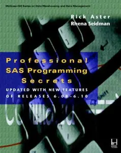 USED-Professional Sas Programming Secrets: Updated With New Features of Releases 6.08-6.10 (McGraw-Hill Series on Data Warehousing and Data Management) by Rick Aster (Paperback)