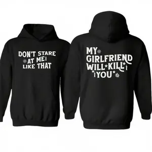Funny Gag Gift Hoodie, My Girlfriend Shirt, Unisex Sweater Pullover Tee, Two Sides My Girlfriend Will K!ll You, Boyfriend Shirt