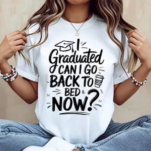 Graduated Can I Go Back To Bed Now Graduation Cap And Coffee Cup Print T Shirt White Casual Loose Fit Tee For Women Perfect For Relaxing And Leisure Activities