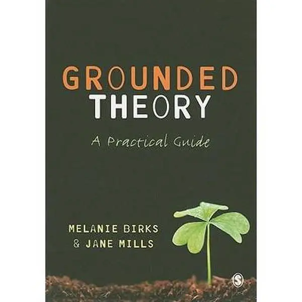 Used Book - Grounded Theory: A Practical Guide by Melanie Birks, Jane Mills, 224 Pages, English Soft Cover, Contextual Reference Book for Literature Studies