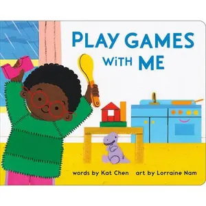 Play Games with Me -- Kat Chen, Board Book