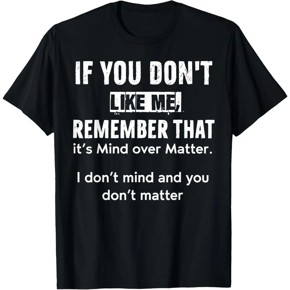 Unisex Stretchy Cotton Short-Sleeve Sports Top - Casual, Sporty Chic Tee for Party, Work, Summer with "If You Don't Like Me Remember It's Mind Over Matter" Graphic