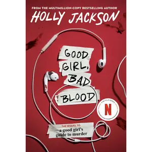 Good Girl, Bad Blood: The Sequel to a Good Girl's Guide to m*rd*r -- Holly Jackson - Paperback
