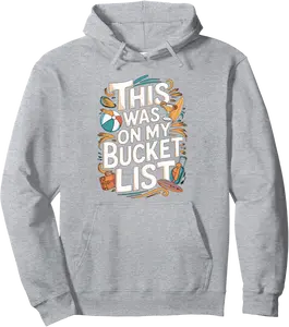This Was On My Bucket List Adventure Trip for Travel Buddy Pullover Hoodie - Emmacole Shop 23B0F6M2SPH4