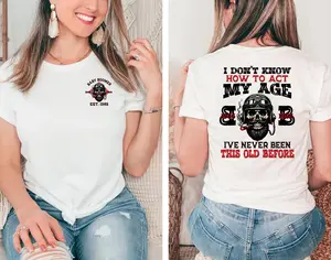 Personalized Year 1946-1964 I Don't Know How To Act My Age Gen Baby Boomer shirt, I've Never Been This Old Before Baby Boomer Shirt, Generation Baby Boomer Shirt, Full Colors, Full Sizes, For Men, For Women