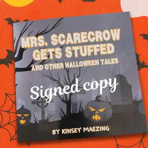Kinsey Maezing Signed Copy of Mrs Scarecrow Gets Stuffed and Other Halloween Tales Book