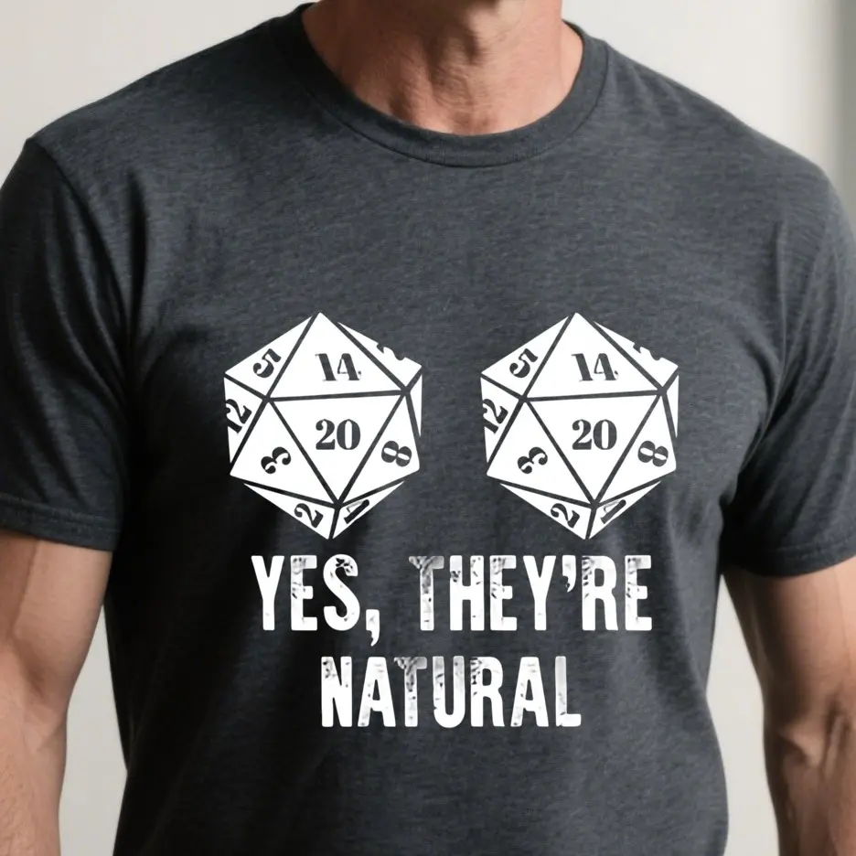 Yes They're Natural T-Shirt, Dungeons and Dragons Inspired Tee, DND Shirt, D&D Apparel, DND Dice, Board Games Gift, Dungeon Master Clothing, unisex shirt