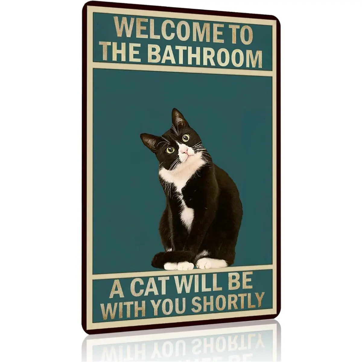 Welcome To The Bathroom A Cat Will Be With You Shortly Tuxedo Cat Metal Sign 8x12in, Vintage Retro Funny Bathroom Wall Decor, Rustic Kitty Restroom Plaque for Home, Guest Bath, Cat Lover Novelty Gift