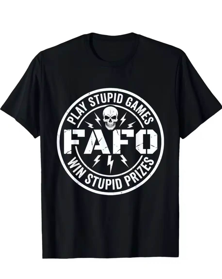 FAFO Play Stupid Games Win Stupid Prizes Distressed Skull Circle Graphic T-Shirt, Edgy Sarcastic Casual Short Sleeve Tee