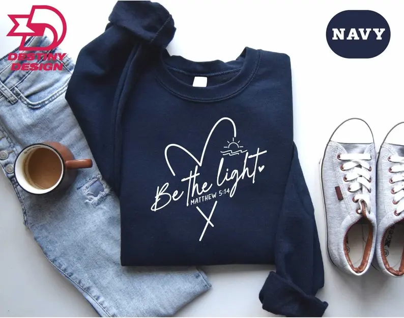 Be The Light Sweatshirt Gift For Christians, Mathew 5:14 Sweatshirt, Bible Verse Sweater, Religious Sweatshirt , Faith Outfit, Church Sweatshirt