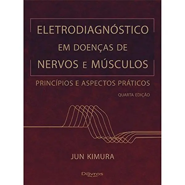 USED-Eletrodiagnostico Em Doenças De Nervos E Musculos by Kimura Jun (Unknown)