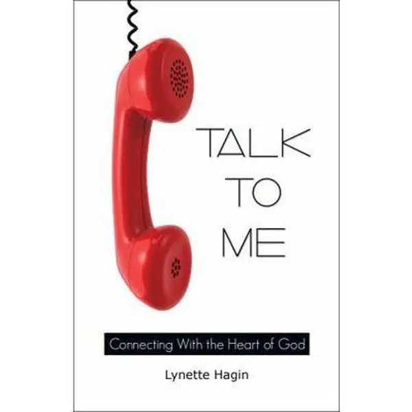 USED-Talk to Me: Connecting with the Heart of God by Hagin, Lynette (Paperback)