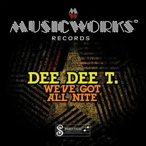 Dee Dee T - We've Got All Night  [COMPACT DISC - CD]