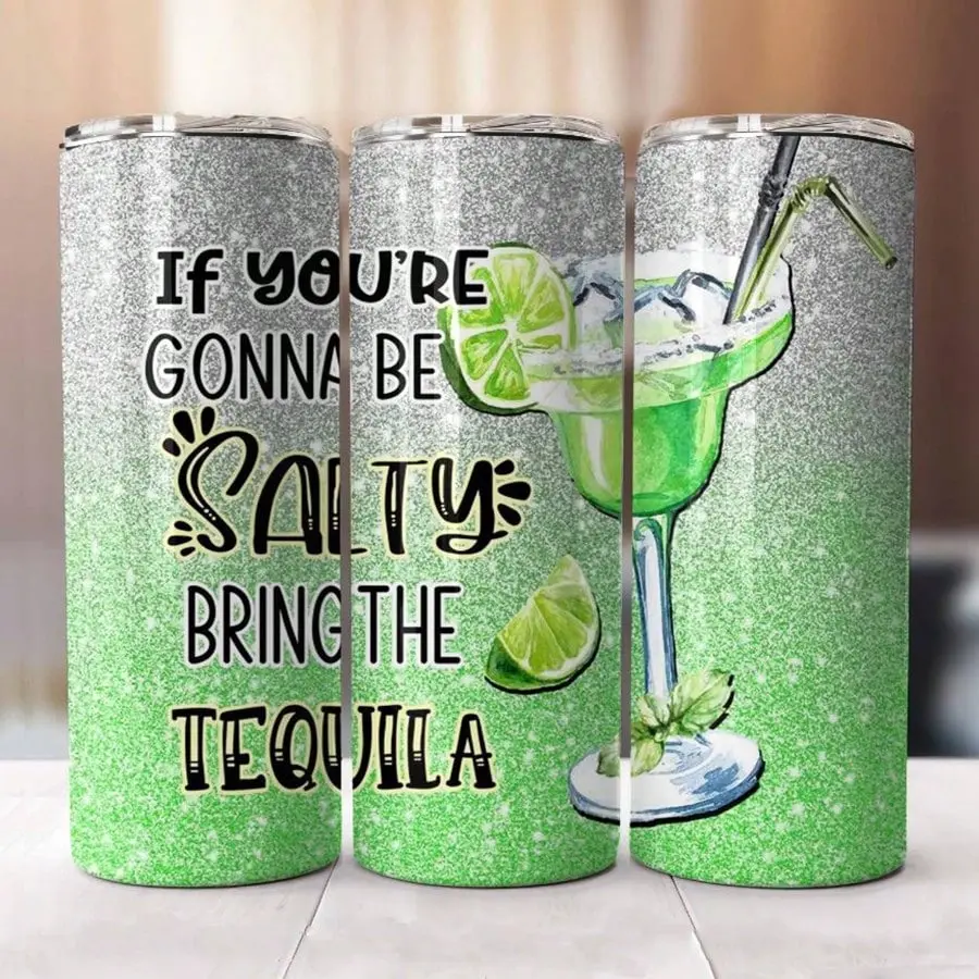 1pc If You're Gonna Be Salty, Bring The Tequila Lime Glitter Margarita Sublimated Skinny Tumbler