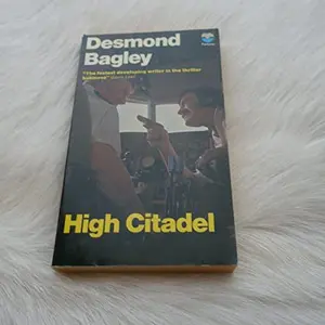 USED-High Citadel by Desmond Bagley (Unknown)