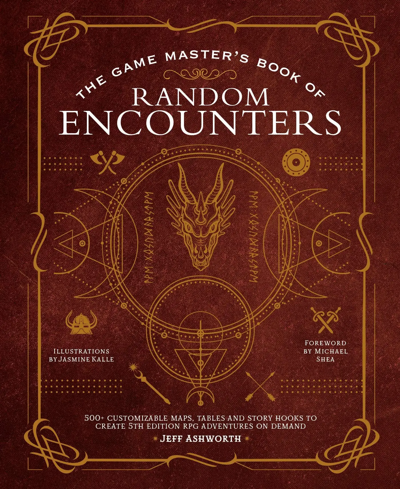 The Game Master's Book of Random Encounters: 500+ Customizable Maps, Tables and Story Hooks to Create 5th Edition Adventures on Demand -- Jeff Ashworth - Hardcover