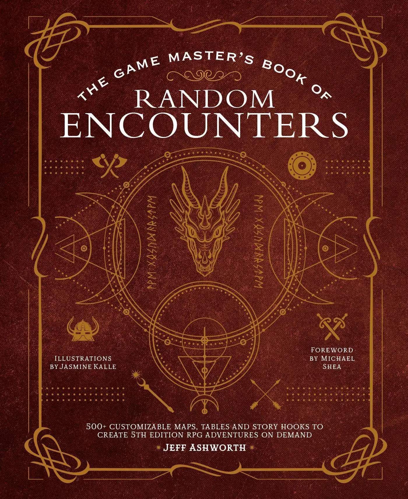 The Game Master's Book of Random Encounters: 500+ Customizable Maps, Tables and Story Hooks to Create 5th Edition Adventures on Demand -- Jeff Ashwort