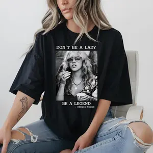 [Sale off up to 50%] Don't Be a Lady Be a Legend Tshirt, Women Empowerment, Graphic Streetwear T-shirt