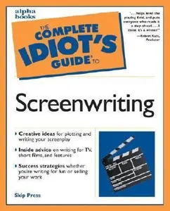 USED-The Complete Idiot's Guide to Screenwriting by Skip Press (Paperback)