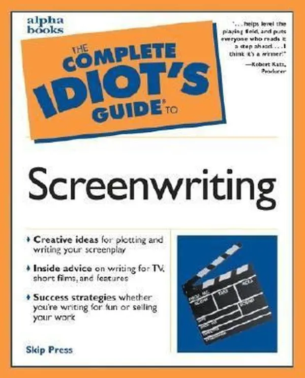 USED-The Complete Idiot's Guide to Screenwriting by Skip Press (Paperback)