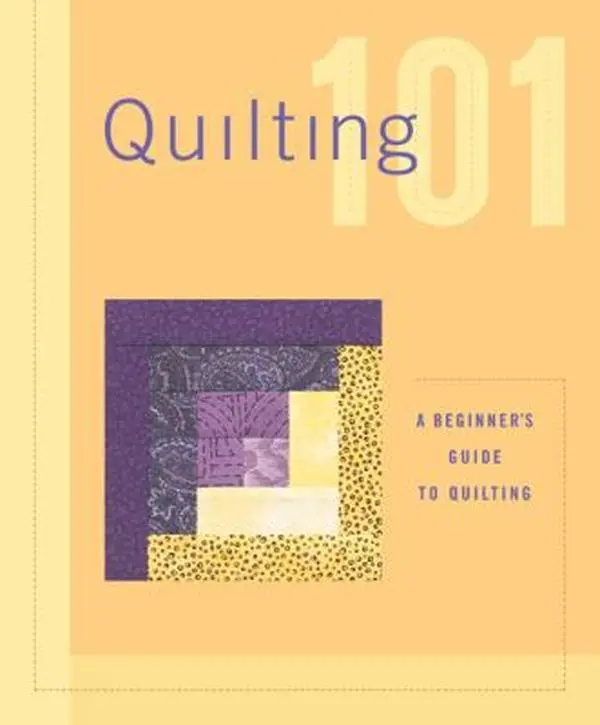 USED Book - Quilting 101: A beginners guide to quilting by Editors of Creative Publishing (Unknown) - english