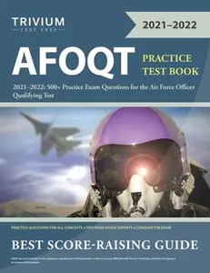 USED-AFOQT Practice Test Book 2021-2022: 500+ Practice Exam Questions for the Air Force Officer Qualifying Test by Trivium (Paperback)