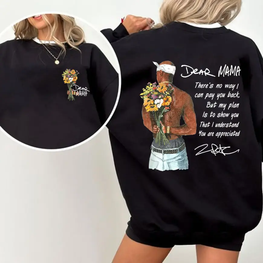 Happy Mother's Day Dear Mama Tupac Unisex Shirt, There's No Way I Can Pay You Back Tee, 2Pac Quotes T-shirt Cotton Relaxed Fit Vintage Rapper Sweater
