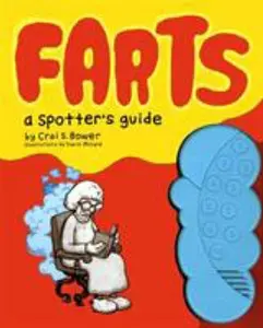 USED-Farts: A Spotter's Guide: (Fart Books, Fart Jokes, Fart Games Book) [With Battery-Powered Fart Machine] by Bower, Crai S. (Hardcover)