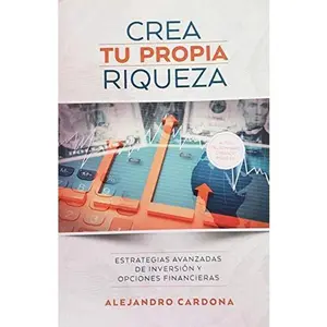 USED-CREA Tu Propia Riqueza by Alejandro Cardona (Paperback)