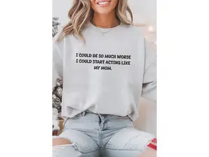 Acting like My Mom Crewneck Sweatshirt