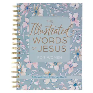 Coloring Devotional Illustrated Words of Jesus for Women -- Christian Art Gifts - Spiral