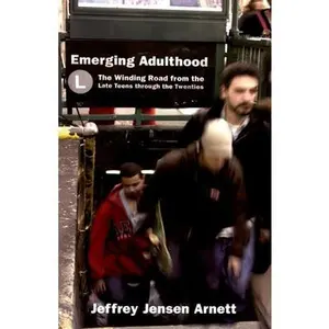 USED-Emerging Adulthood: The Winding Road from the Late Teens through the Twenties by Jeffrey Jensen Arnett (Paperback)