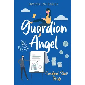 USED Book - Guardian Angel: Cardinal Sins: Pride, A Enemies to Lovers, Close Proximity, Slow Burn, Millionaire, New Adult Romance Novel by Brooklyn Bailey (Paperback) - english