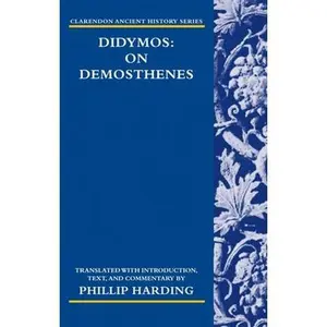 USED-Didymos: On Demosthenes (Paperback)